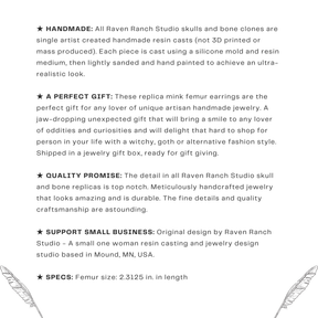 Infographic for resin femur bone dangle earrings that are handmade by Raven Ranch Studio, an expert resin skull artist.